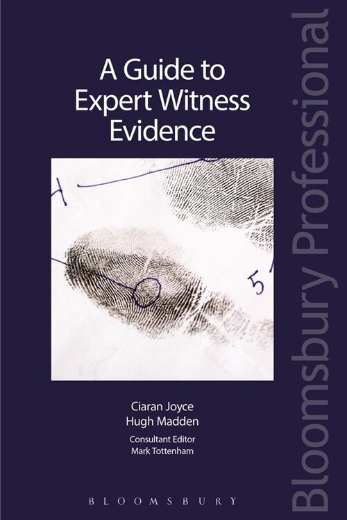 A Guide to Expert Witness Evidence (Paperback)