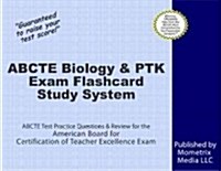 Abcte Biology & Ptk Exam Flashcard Study System: Abcte Test Practice Questions & Review for the American Board for Certification of Teacher Excellence (Other)
