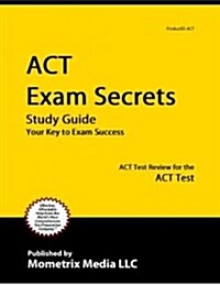 ACT Exam Secrets, Study Guide (Paperback)
