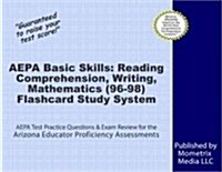 Aepa Basic Skills Reading Comprehension, Writing, Mathematics (96-98) Flashcard Study System: Aepa Test Practice Questions and Exam Review for the Ari (Other)