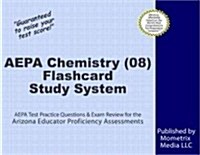 Aepa Chemistry (08) Flashcard Study System: Aepa Test Practice Questions and Exam Review for the Arizona Educator Proficiency Assessments (Other)