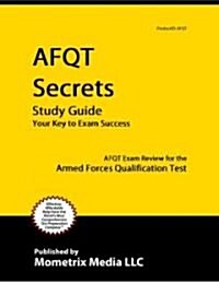 Afqt Secrets Study Guide: Afqt Exam Review for the Armed Forces Qualification Test (Paperback)