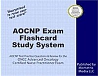 Aocnp Exam Flashcard Study System: Aocnp Test Practice Questions & Review for the Oncc Advanced Oncology Certified Nurse Practitioner Exam (Other)