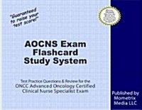 Aocns Exam Flashcard Study System: Aocns Test Practice Questions & Review for the Oncc Advanced Oncology Certified Clinical Nurse Specialist Exam (Other)