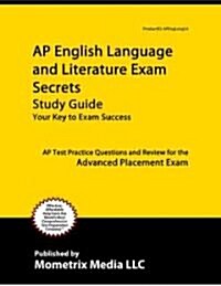 AP English Language and English Literature Exam Secrets Study Guide: AP Test Review for the Advanced Placement Exam (Paperback)