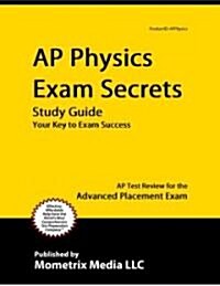 AP Physics Exam Secrets Study Guide: AP Test Review for the Advanced Placement Exam (Paperback)