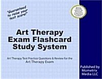 Art Therapy Exam Flashcard Study System: Art Therapy Test Practice Questions & Review for the Art Therapy Exam (Other)