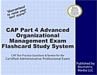 Cap Part 4 Advanced Organizational Management Exam Flashcard Study System (Cards, FLC)