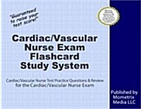 Cardiac/Vascular Nurse Exam Flashcard Study System: Cardiac/Vascular Nurse Test Practice Questions & Review for the Cardiac/Vascular Nurse Exam (Other)