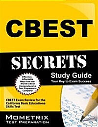 CBEST Secrets Study Guide: CBEST Exam Review for the California Basic Educational Skills Test (Paperback)