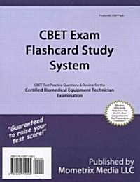 Cbet Exam Flashcard Study System: Cbet Test Practice Questions & Review for the Certified Biomedical Equipment Technician Examination (Other)