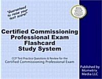 Certified Commissioning Professional Exam Flashcard Study System: CCP Test Practice Questions & Review for the Certified Commissioning Professional Ex (Other)