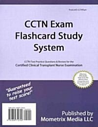 Cctn Exam Flashcard Study System: Cctn Test Practice Questions & Review for the Certified Clinical Transplant Nurse Examination (Other)