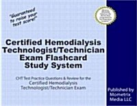 Certified Hemodialysis Technologist/Technician Exam Flashcard Study System: Cht Test Practice Questions & Review for the Certified Hemodialysis Techno (Other)