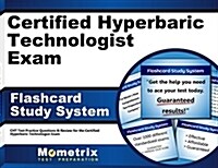 Certified Hyperbaric Technologist Exam Flashcard Study System: Cht Test Practice Questions & Review for the Certified Hyperbaric Technologist Exam (Other)