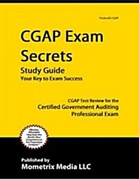 Cgap Exam Secrets Study Guide: Cgap Test Review for the Certified Government Auditing Professional Exam (Paperback)