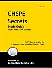 Chspe Secrets Study Guide: Chspe Test Review for the California High School Proficiency Exam (Paperback)