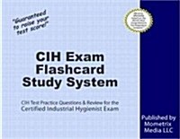 Cih Exam Flashcard Study System: Cih Test Practice Questions & Review for the Certified Industrial Hygienist Exam (Other)