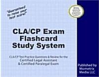 Cla/Cp Exam Flashcard Study System: Cla/Cp Test Practice Questions & Review for the Certified Legal Assistant & Certified Paralegal Exam (Other)