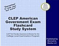 CLEP American Government Exam Flashcard Study System: CLEP Test Practice Questions & Review for the College Level Examination Program (Other)