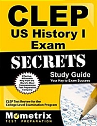 CLEP Us History I Exam Secrets Study Guide: CLEP Test Review for the College Level Examination Program (Paperback)