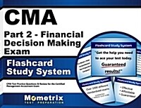 CMA Part 2 - Financial Decision Making Exam Flashcard Study System: CMA Test Practice Questions & Review for the Certified Management Accountant Exam (Other)