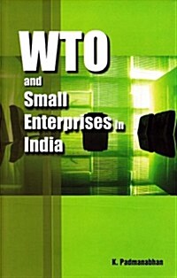 WTO and Small Enterprises in India (Hardcover)