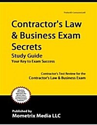 Contractors Law & Business Exam Secrets Study Guide: Contractors Test Review for the Contractors Law & Business Exam (Paperback)