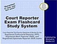Court Reporter Exam Flashcard Study System: Court Reporter Test Practice Questions & Review for the Registered Professional Reporter (Rpr), Registered (Other)