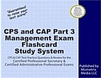 Cps and Cap Part 3 Management Exam Flashcard Study System (Cards, FLC)