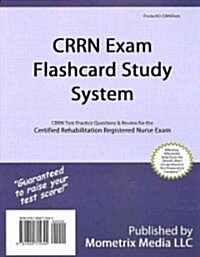 Crrn Exam Flashcard Study System: Crrn Test Practice Questions & Review for the Certified Rehabilitation Registered Nurse Exam (Other)