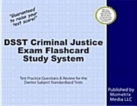 Dsst Criminal Justice Exam Flashcard Study System: Dsst Test Practice Questions & Review for the Dantes Subject Standardized Tests (Other)