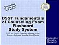 Dsst Fundamentals of Counseling Exam Flashcard Study System: Dsst Test Practice Questions & Review for the Dantes Subject Standardized Tests (Other)