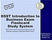 Dsst Introduction to Business Exam Flashcard Study System: Dsst Test Practice Questions & Review for the Dantes Subject Standardized Tests (Other)