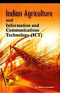 Indian Agriculture and Information and Communications Technology (Ict) (Hardcover)