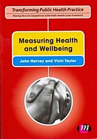 Measuring Health and Wellbeing (Paperback, 1st)