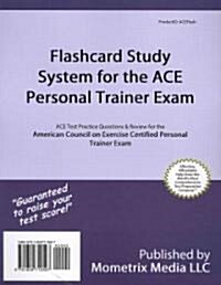 Flashcard Study System for the Ace Personal Trainer Exam: Ace Test Practice Questions & Review for the American Council on Exercise Certified Personal (Other)