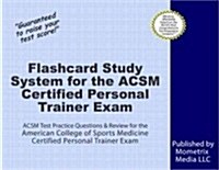 Flashcard Study System for the ACSM Certified Personal Trainer Exam: ACSM Test Practice Questions & Review for the American College of Sports Medicine (Other)