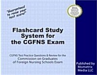 Flashcard Study System for the Cgfns Exam: Cgfns Test Practice Questions & Review for the Commission on Graduates of Foreign Nursing Schools Exam (Other)
