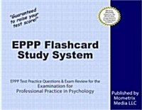 Eppp Flashcard Study System: Eppp Test Practice Questions & Exam Review for the Examination for Professional Practice in Psychology (Other)