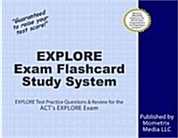 Explore Exam Flashcard Study System: Explore Test Practice Questions & Review for the Acts Explore Exam (Other)