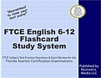 FTCE English 6-12 Flashcard Study System: FTCE Test Practice Questions & Exam Review for the Florida Teacher Certification Examinations (Other)