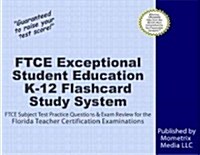 FTCE Exceptional Student Education K-12 Flashcard Study System: FTCE Test Practice Questions & Exam Review for the Florida Teacher Certification Exami (Other)
