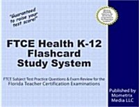 FTCE Health K-12 Flashcard Study System: FTCE Test Practice Questions & Exam Review for the Florida Teacher Certification Examinations (Other)