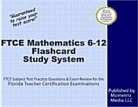 FTCE Mathematics 6-12 Flashcard Study System: FTCE Test Practice Questions & Exam Review for the Florida Teacher Certification Examinations (Other)