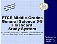 FTCE Middle Grades General Science 5-9 Flashcard Study System: FTCE Test Practice Questions & Exam Review for the Florida Teacher Certification Examin (Other)