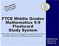 FTCE Middle Grades Mathematics 5-9 Flashcard Study System: FTCE Test Practice Questions & Exam Review for the Florida Teacher Certification Examinatio (Other)