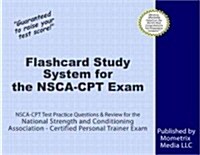 Flashcard Study System for the Nsca-CPT Exam: Nsca-CPT Test Practice Questions & Review for the National Strength and Conditioning Association - Certi (Other)