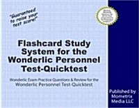 Flashcard Study System for the Wonderlic Personnel Test-Quicktest: Wpt-Q Exam Practice Questions & Review for the Wonderlic Personnel Test-Quicktest (Other)