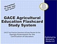 Gace Agricultural Education Flashcard Study System: Gace Test Practice Questions & Exam Review for the Georgia Assessments for the Certification of Ed (Other)